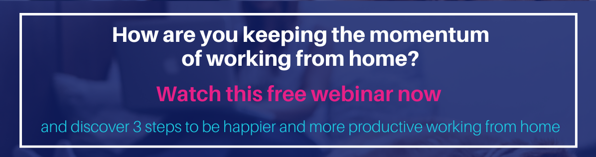 Keeping Momentum Working from home webinar